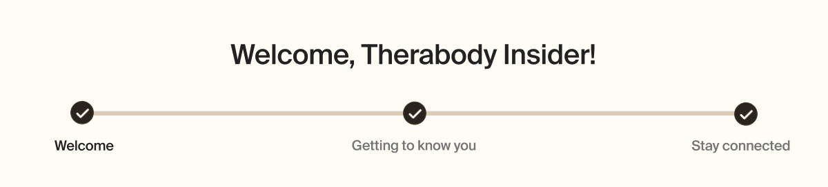 Welcome, Therabody Insider! | Stay connected