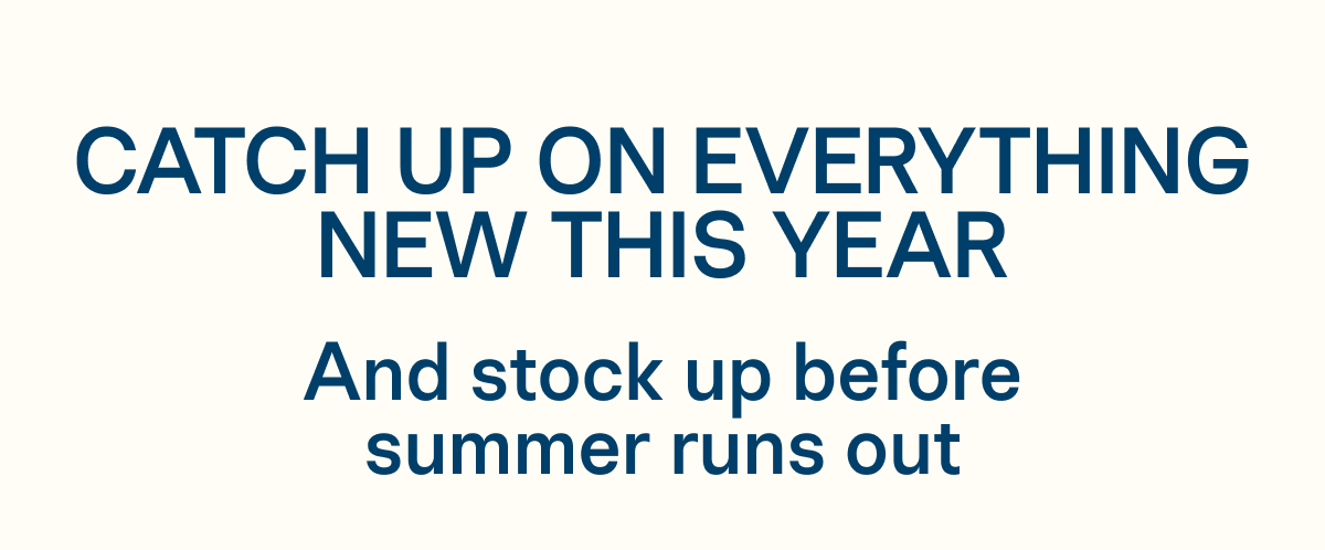 Catch Up on Everything New this Year