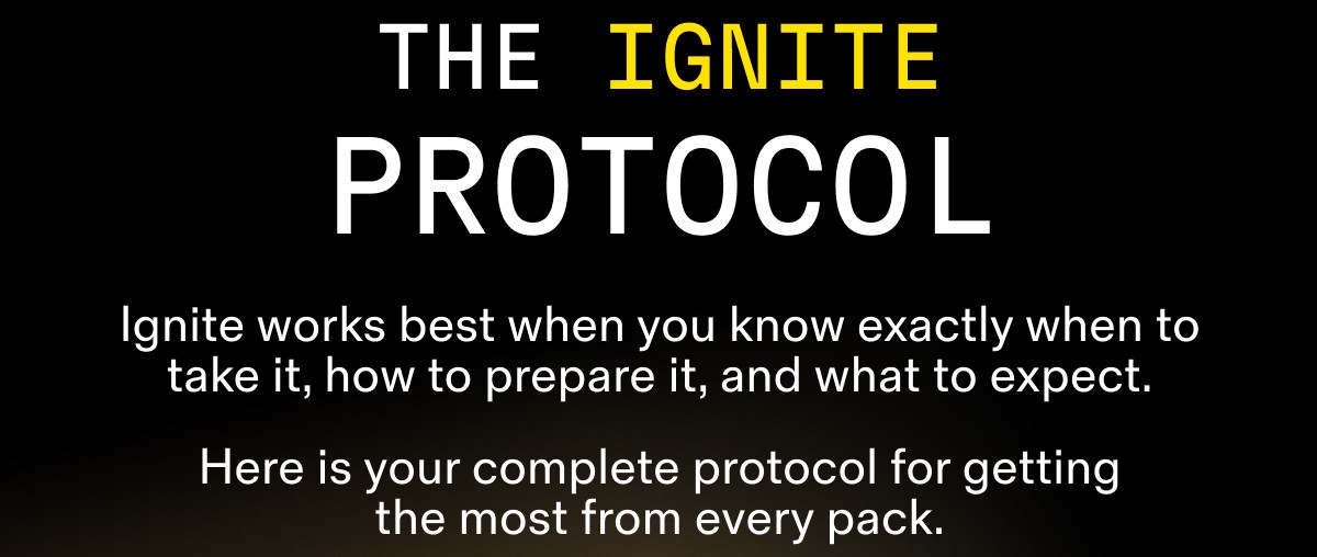 THE IGNITE PROTOCOL