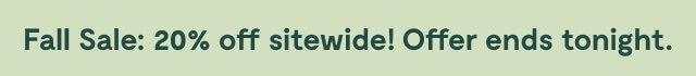 Fall Sale: 20% Off Sitewide!