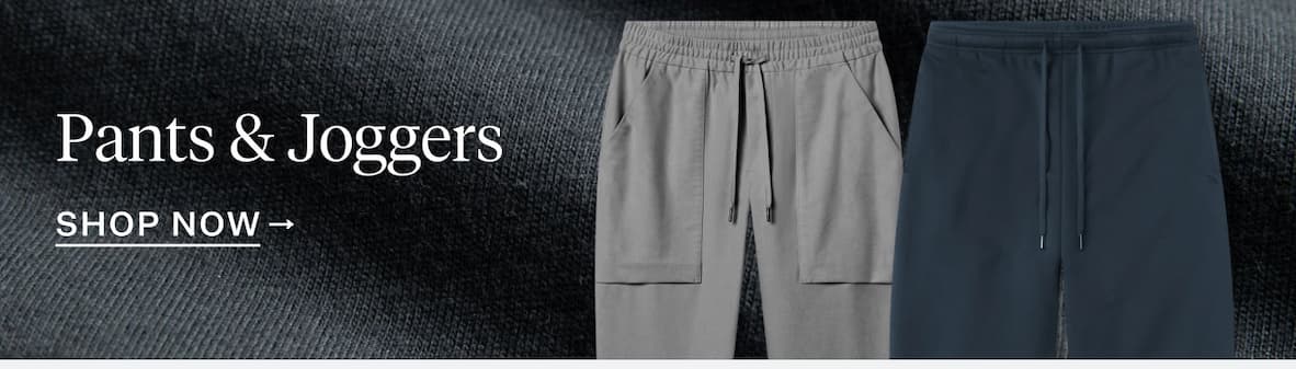 Pants & Joggers | Shop Now
