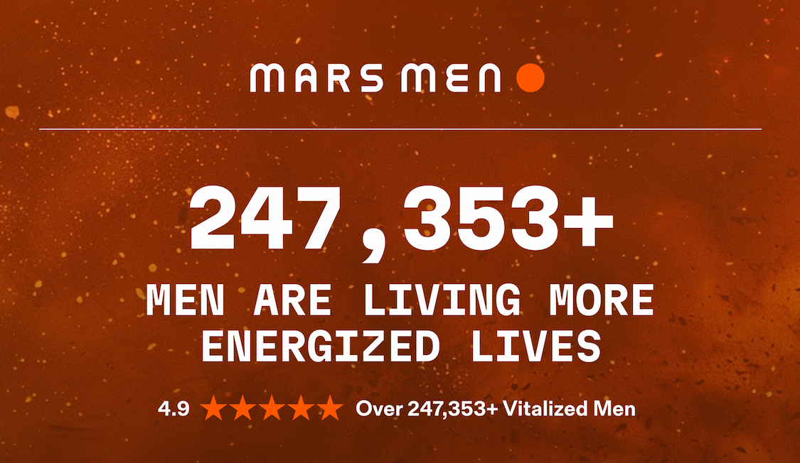 247, 353+  MEN ARE LIVING MORE ENERGTZED LIVES[Claim 50% Off for Life]