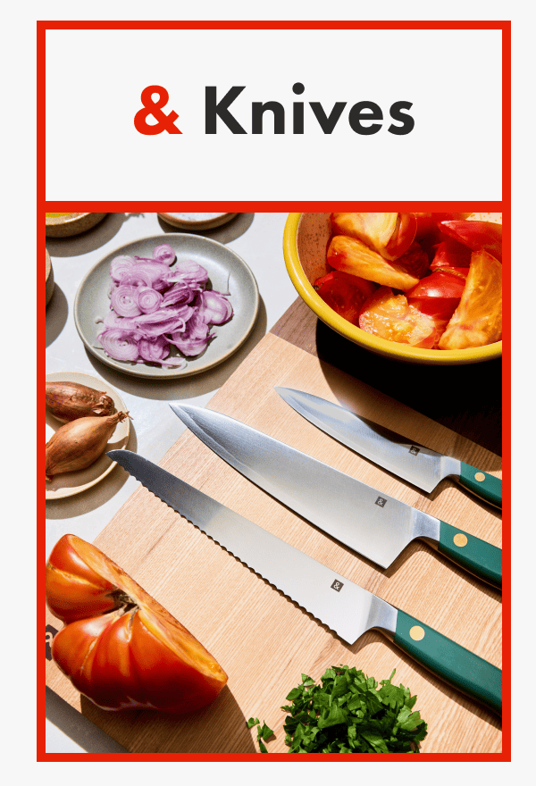 & Knives