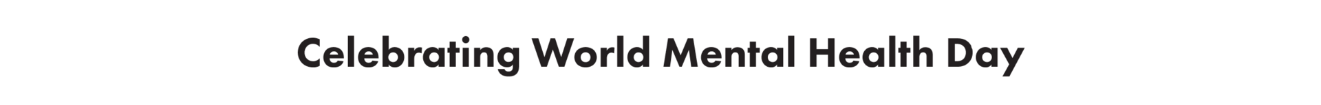 Celebrating World Mental Health Day