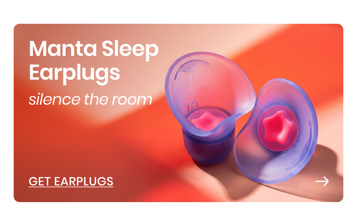 Get Manta Sleep Earplugs