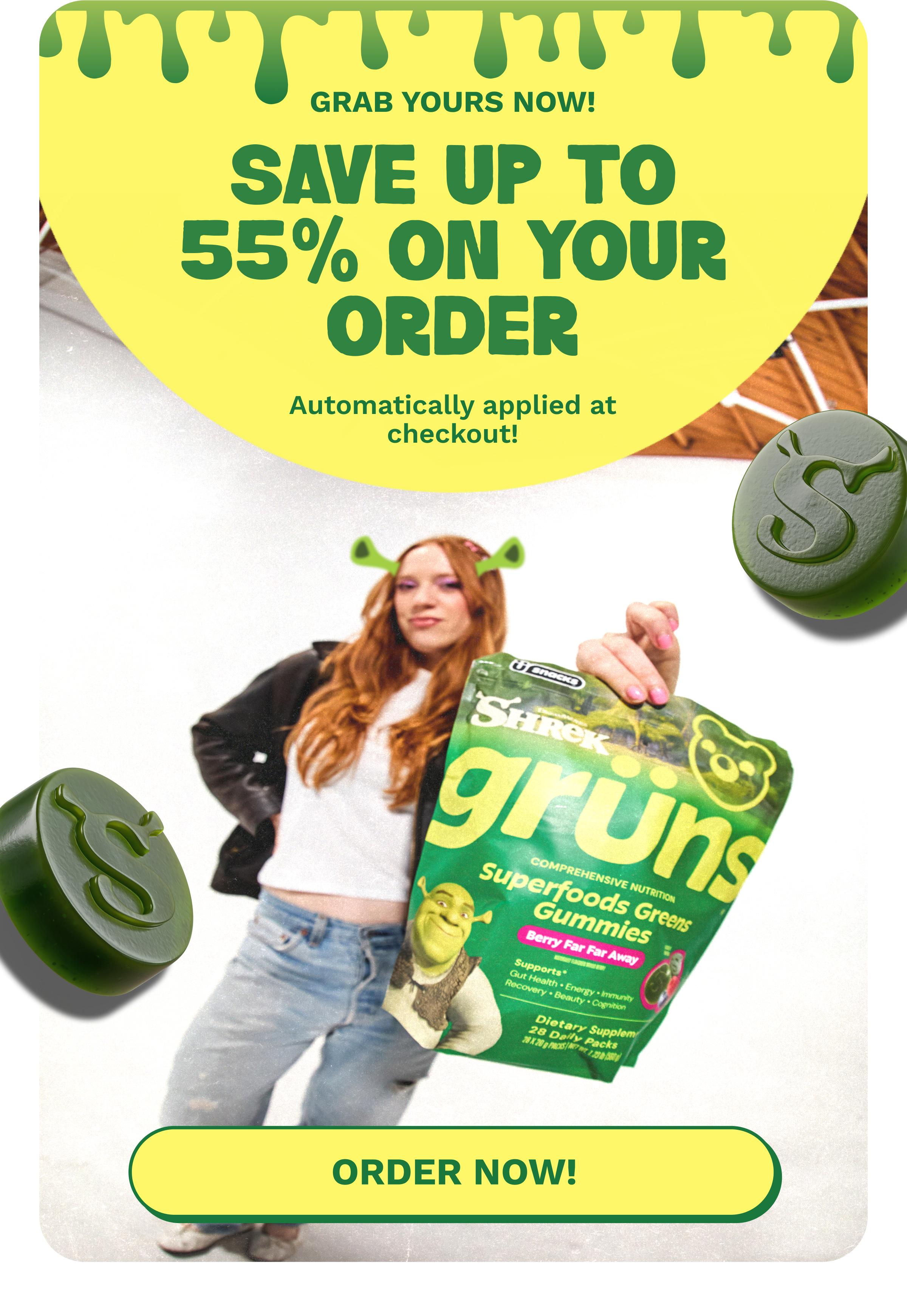 Grab Yours Now! Save up to 55% on Your Order. Automatically Applied at Checkout! Button: Order Now!