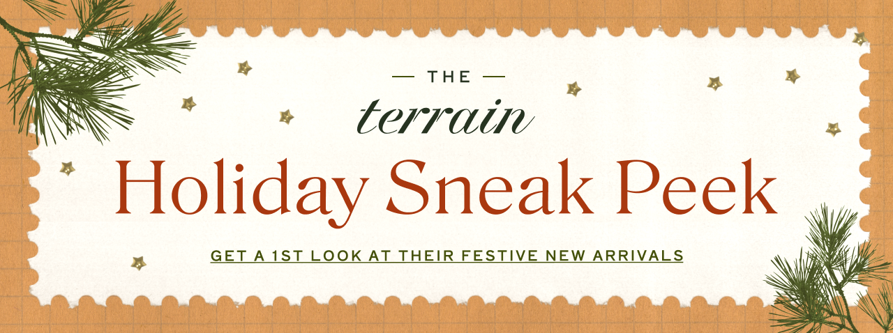 the terrain holiday sneak peak, get a first look at their festive new arrivals