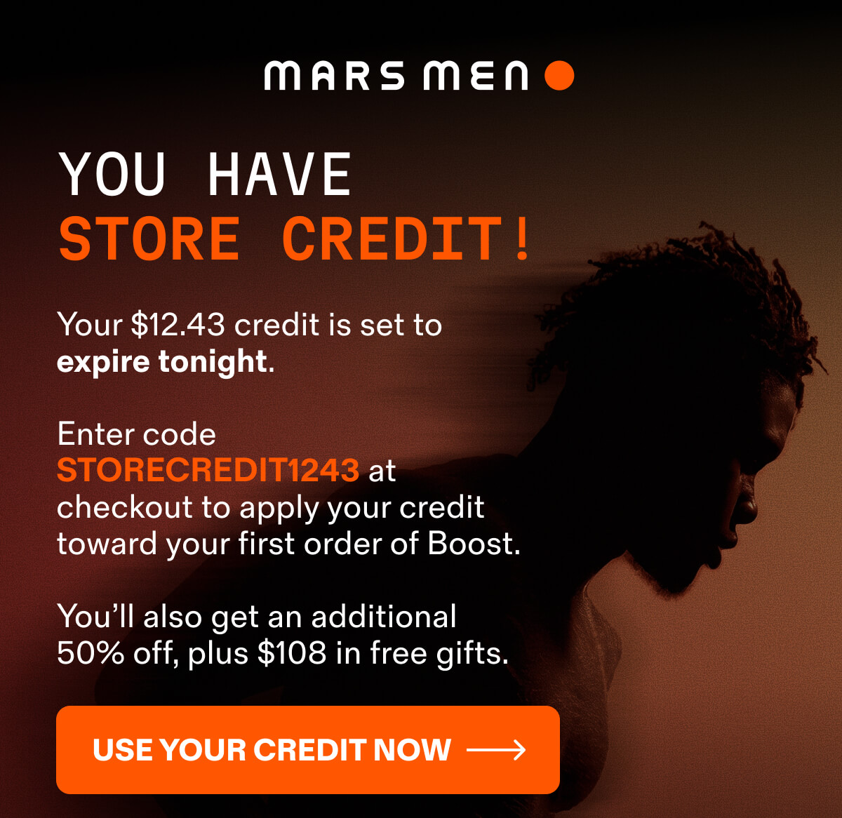 $12.43 credit expires tonight. Use code STORECREDIT1243 for 50% off + $108 in free gifts.