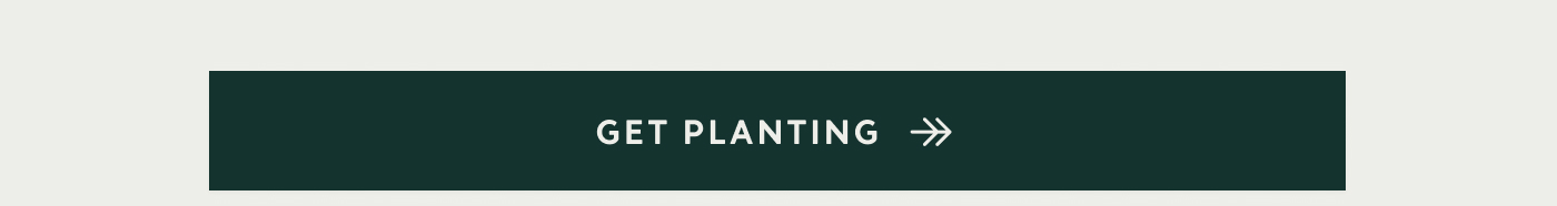 Get Planting