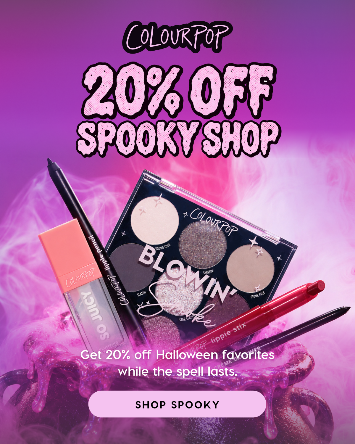 20% Off the Spooky Shop. Save on your Halloween favorites now! Limited time.