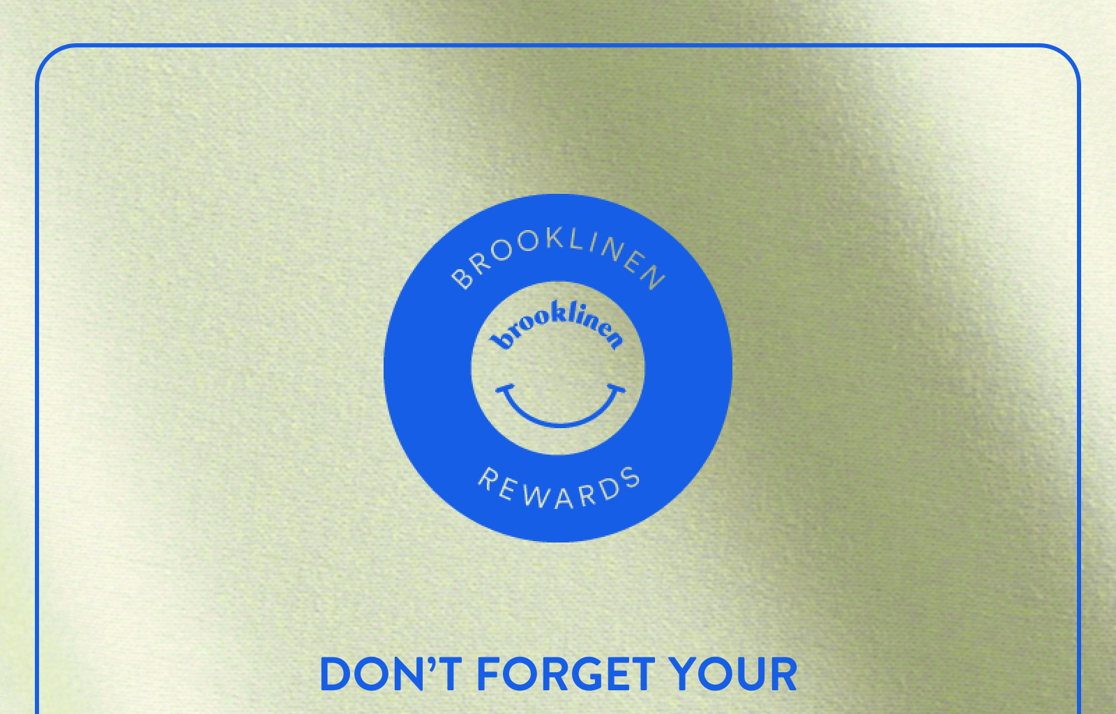 Brooklinen Rewards