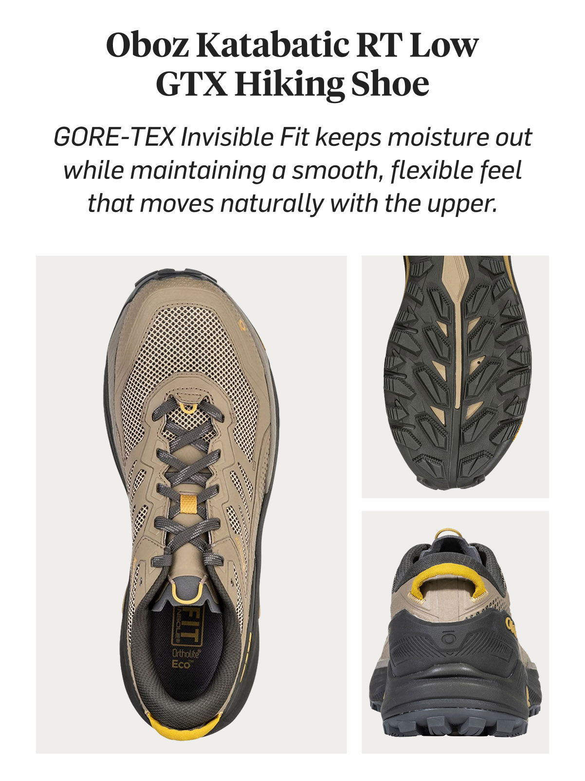 Oboz Katabatic RT Low GTX Hiking Shoe: GORE-TEX Invisible Fit keeps moisture out while maintaining a smooth, flexible feel that moves naturally with the upper.