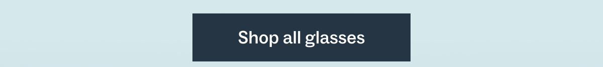 Shop all glasses