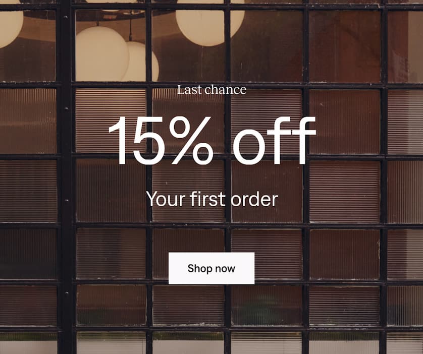Last chance - 15% off your first order