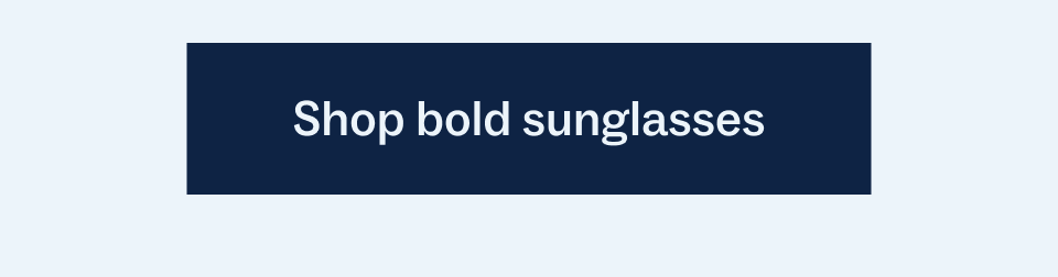 Shop bold sunglasses