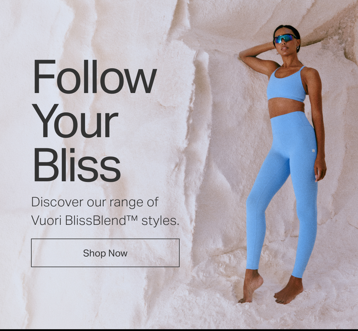 Discover our range of Vuori BlissBlend&trade; styles.