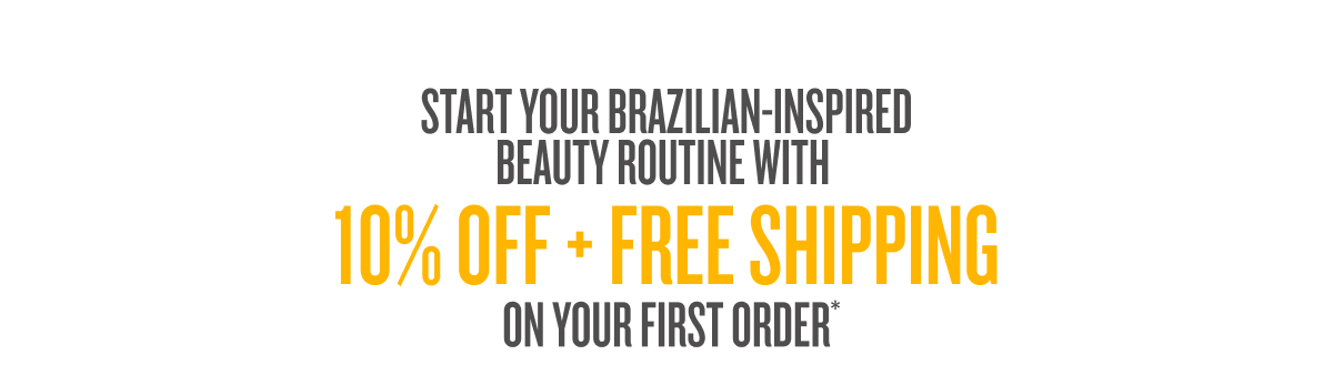 10% Off + Free Shipping on Your First Order*