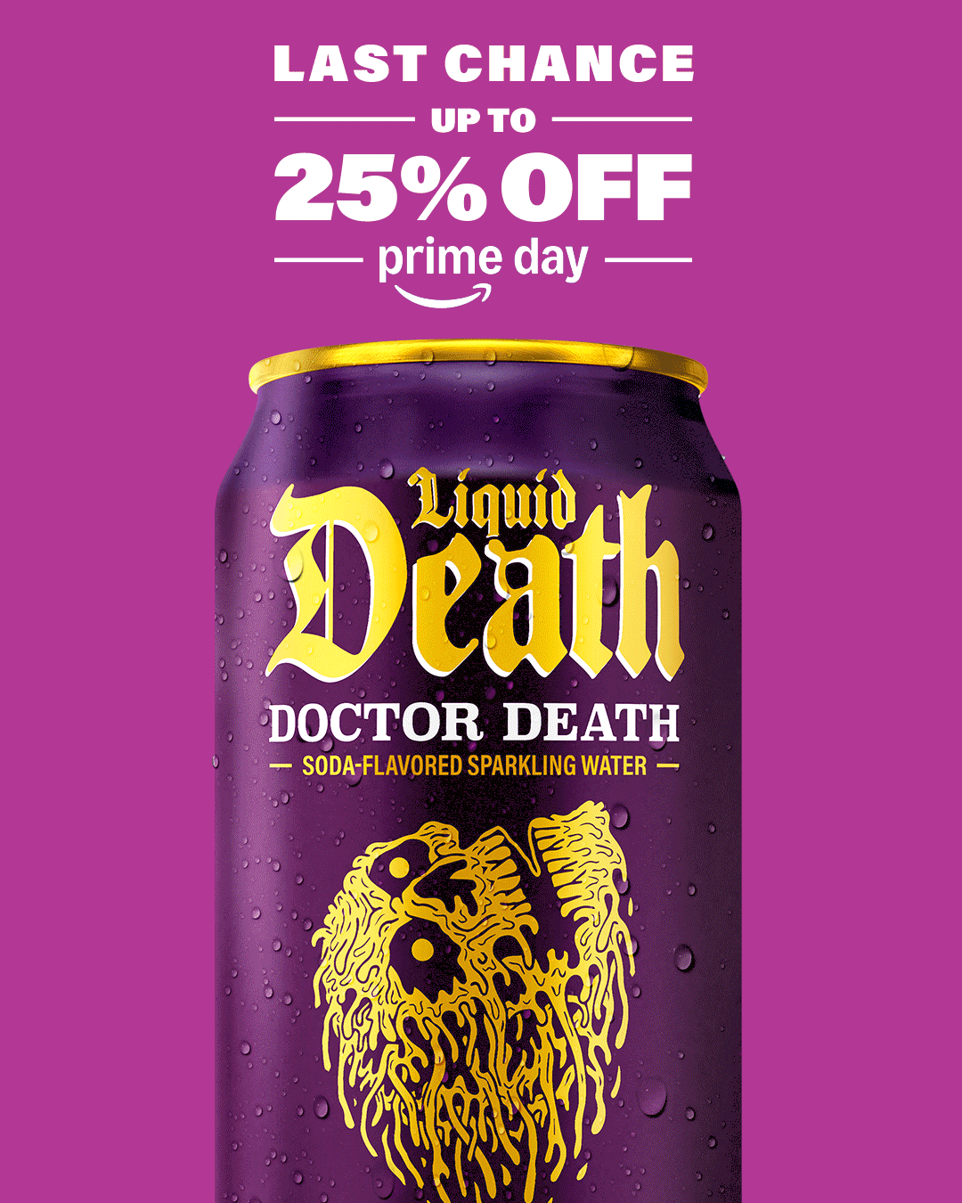 Up to 25% off Liquid Death