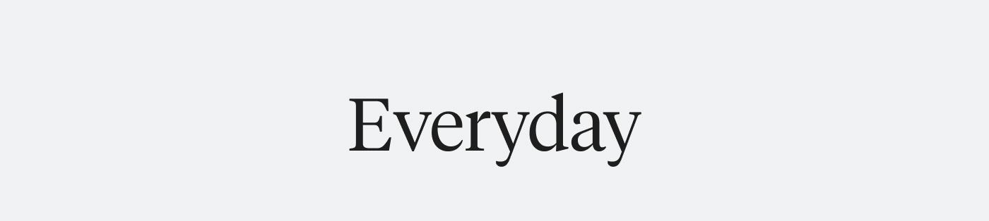 Everyday