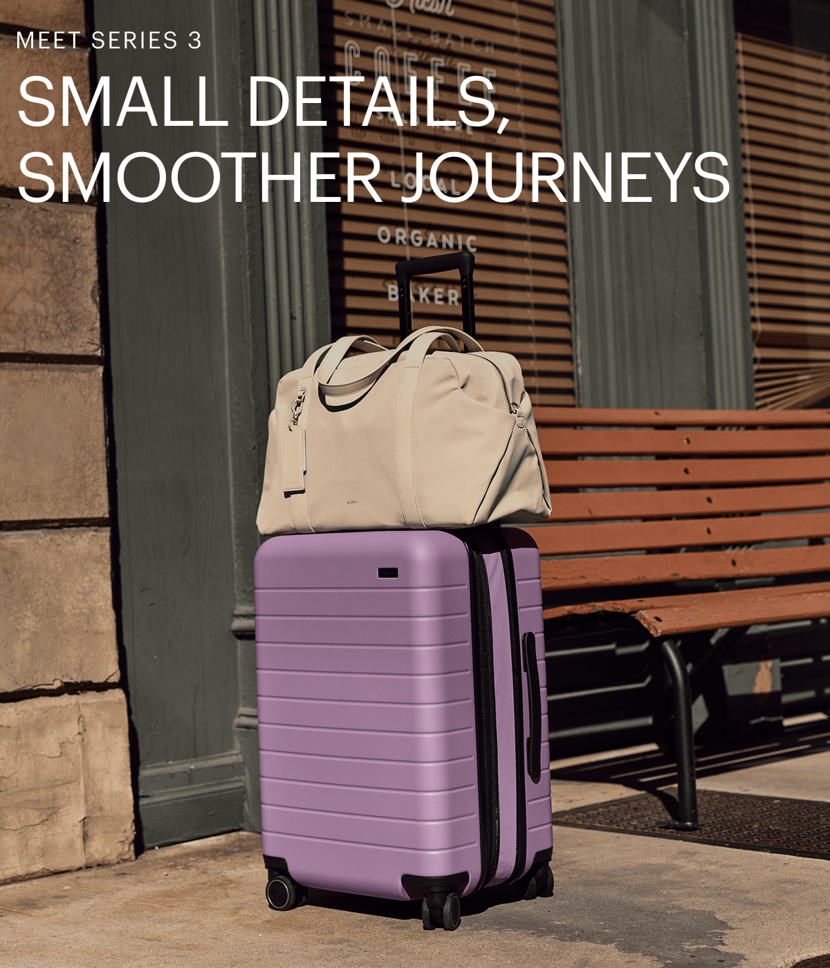 MEET SERIES 3 | SMALL DETAILS, SMOOTHER JOURNEYS