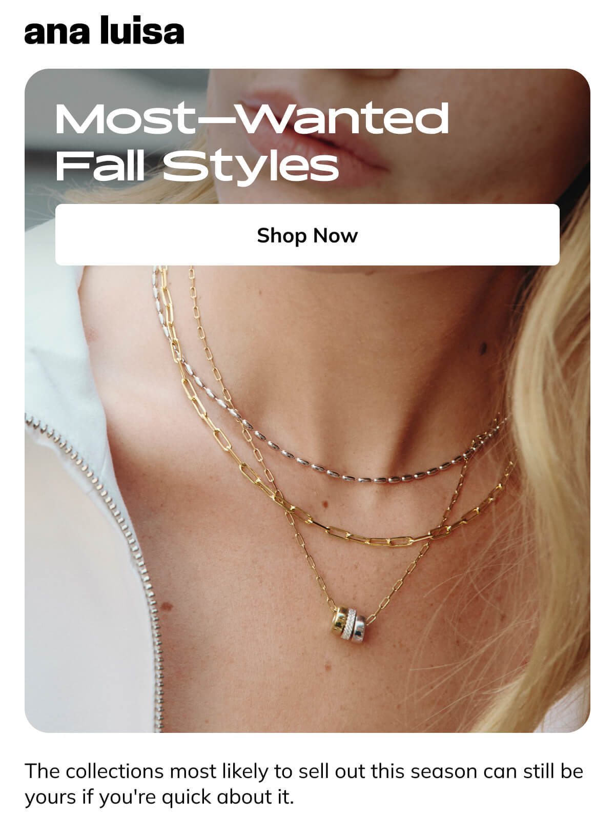 Most-wanted fall styles