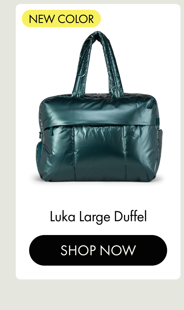 NEW COLOR | Luka Large Duffel | SHOP NOW