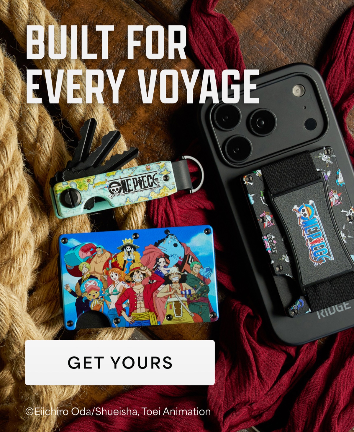 Built for every voyage. Get yours.