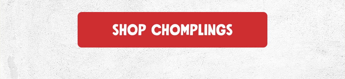 SHOP CHOMPLINGS