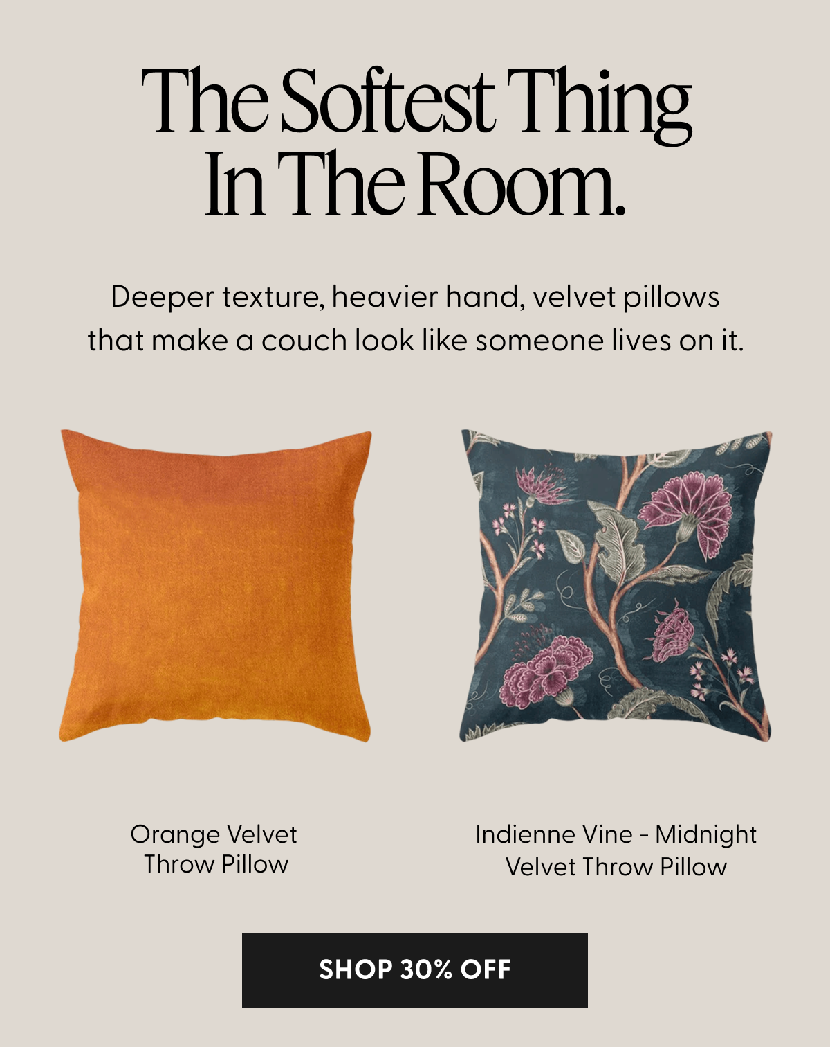 The Softest Thing In The Room. | Shop 30% Off