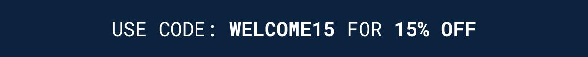 Use code: WELCOME15 For 15% Off