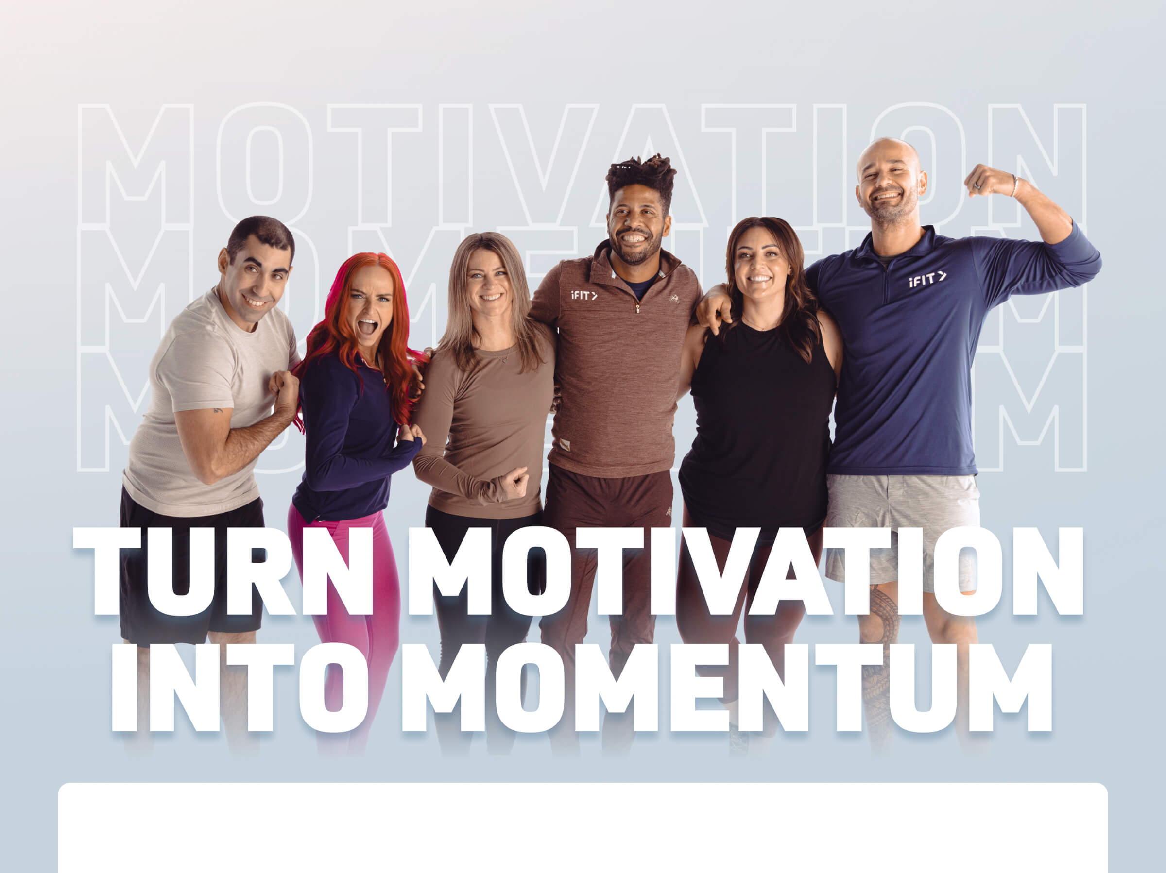 Turn motivation into momentum