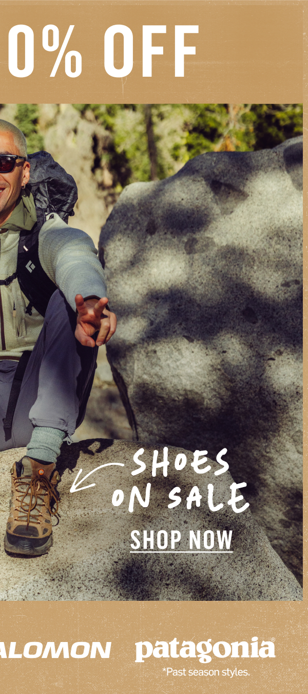 Up To 40% Off: shoes on sale from Merrell, The North Face, Salomon and Patagonia. Shop Now!