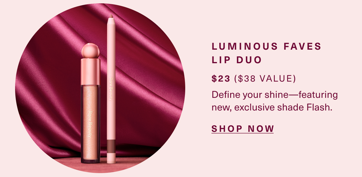 Luminous Faves Lip Duo. Shop now.