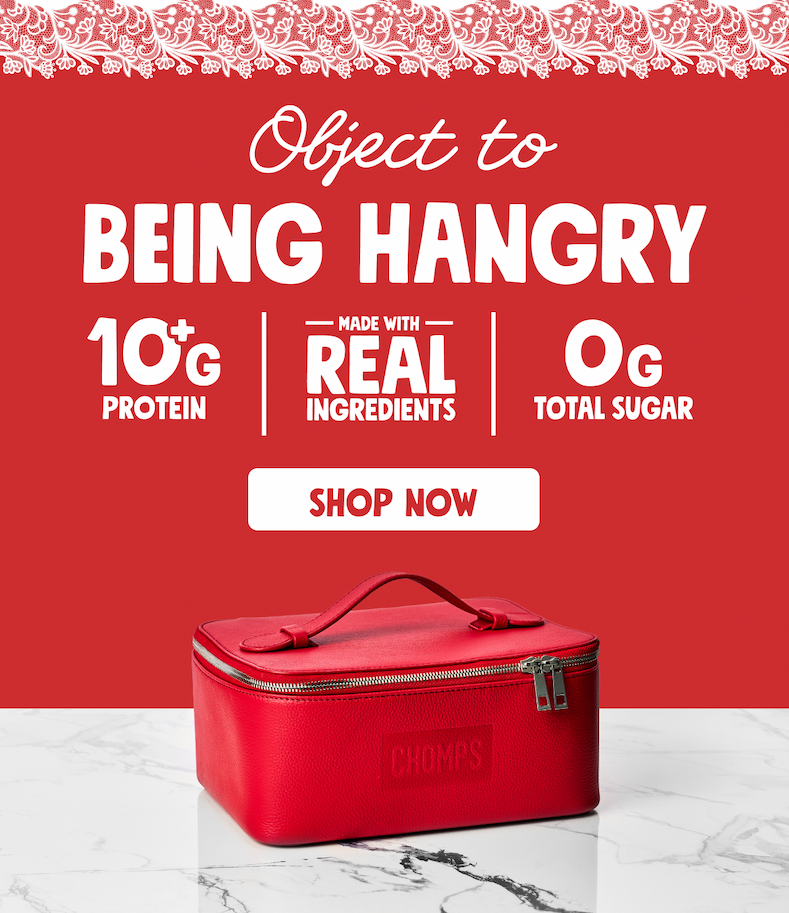 Object to being hangry | 10g+ Protein | Made With Real Ingredients | 0g Total Sugar | Shop Now