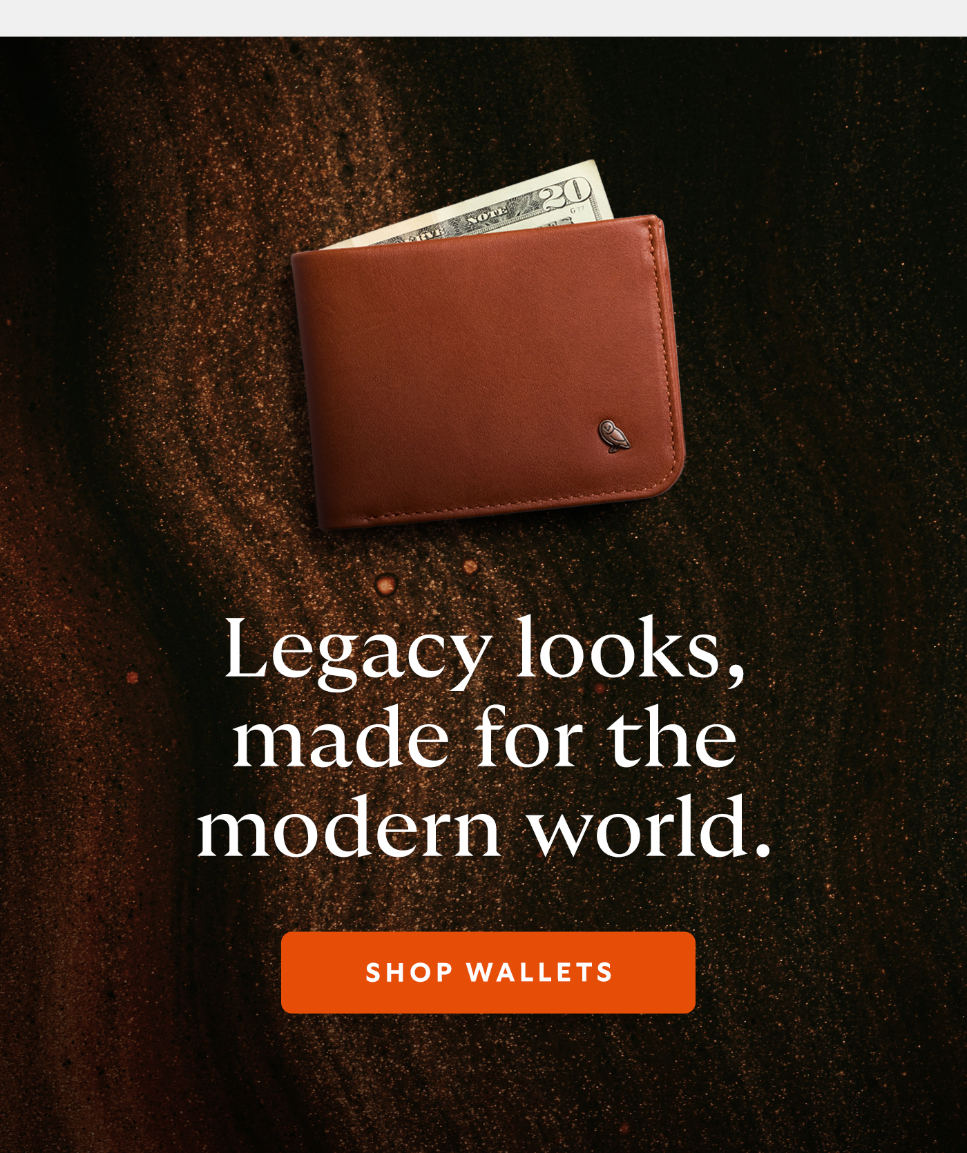 [Header] Legacy looks, made for the modern world. [CTA] Shop Wallets