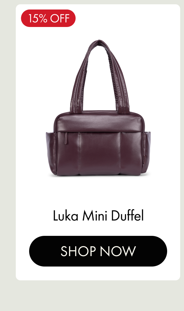 15% OFF | Luka Mini Duffel | SHOP NOW