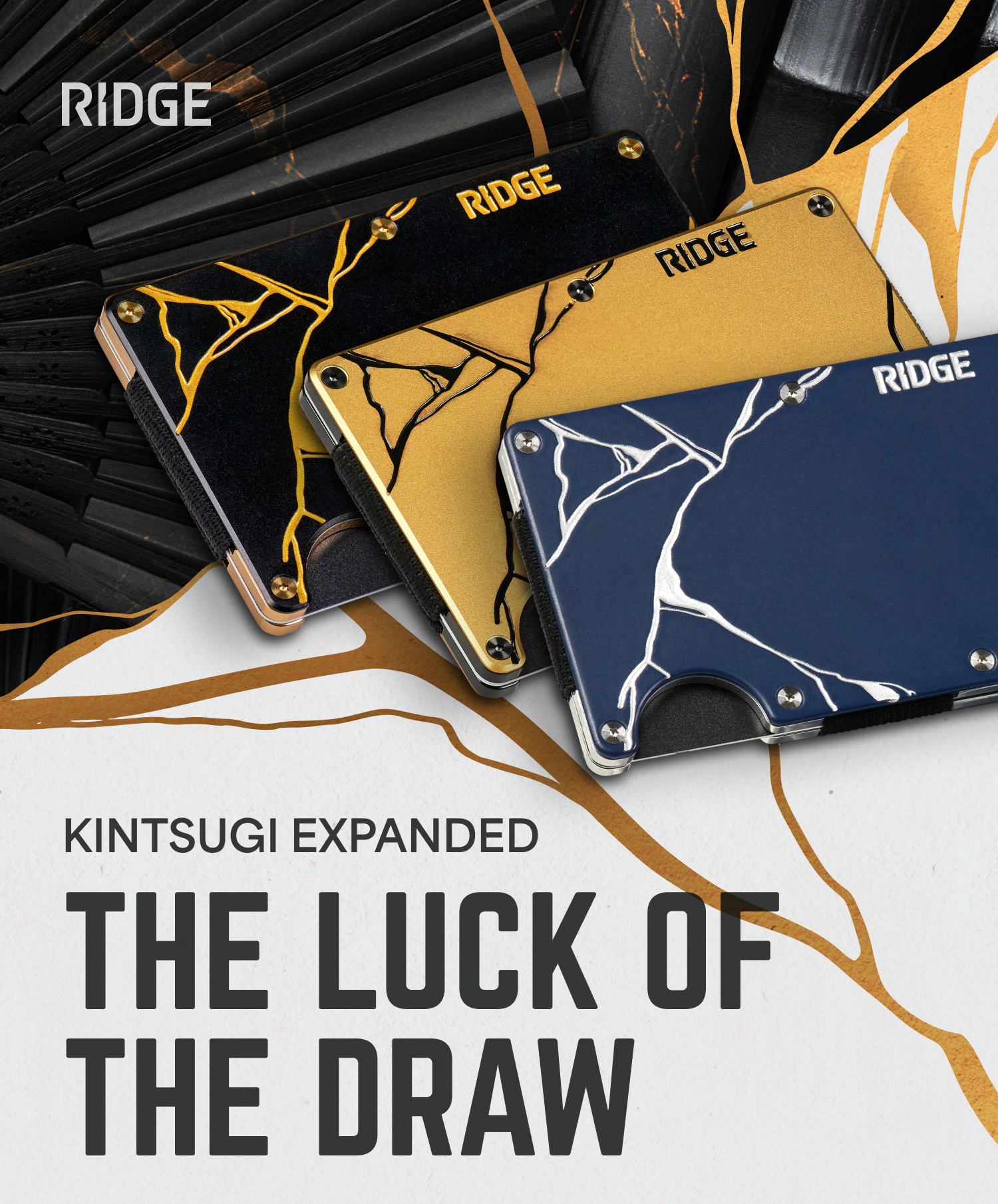 Kintsugi, expanded. The luck of the draw.