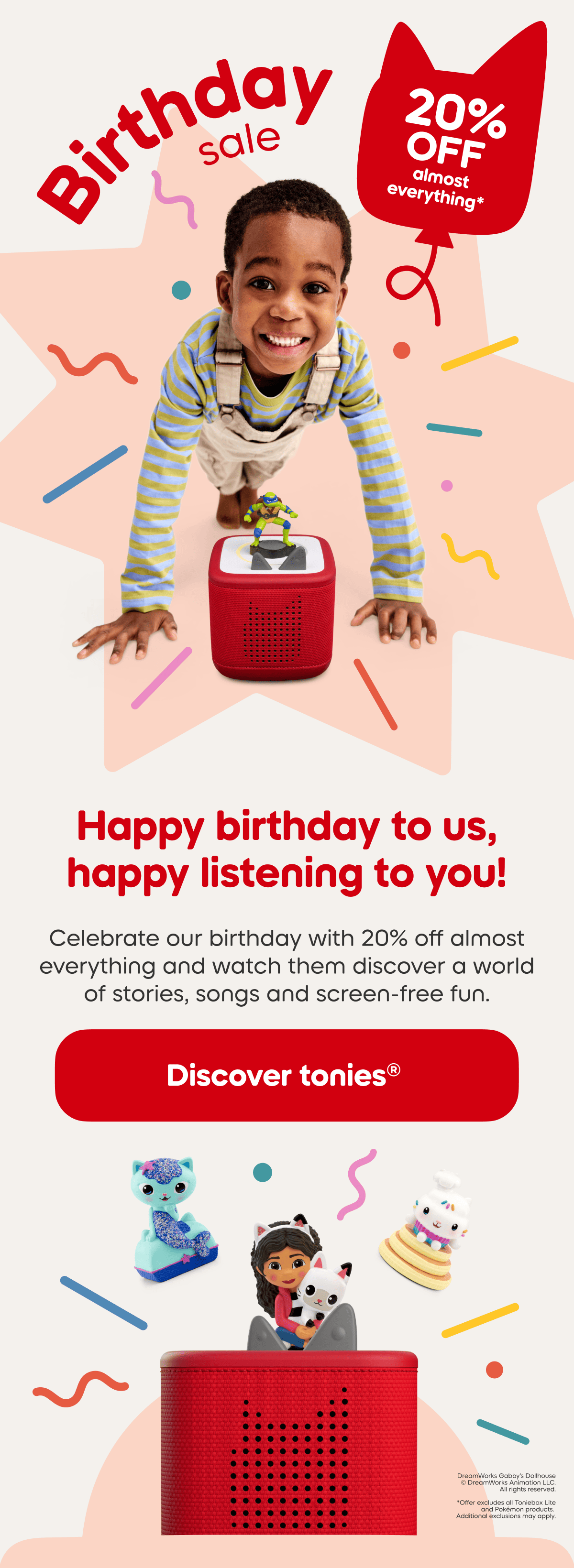 Celebrate our birthday with 20% off almost everything and watch them discover a world of stories, songs and screen-free fun.