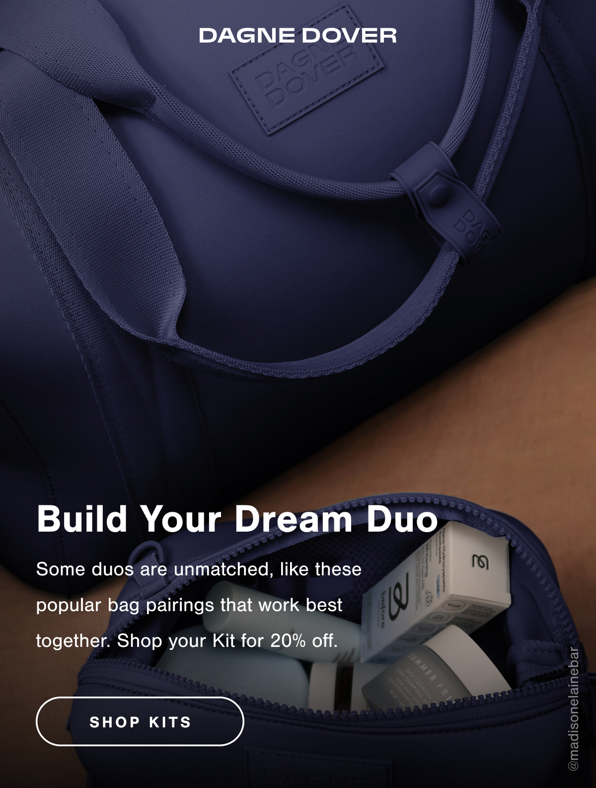 Build Your Dream Duo. Some duos are unmatched, like these popular bag pairings that work best together. Shop your Kit for 20% off.
