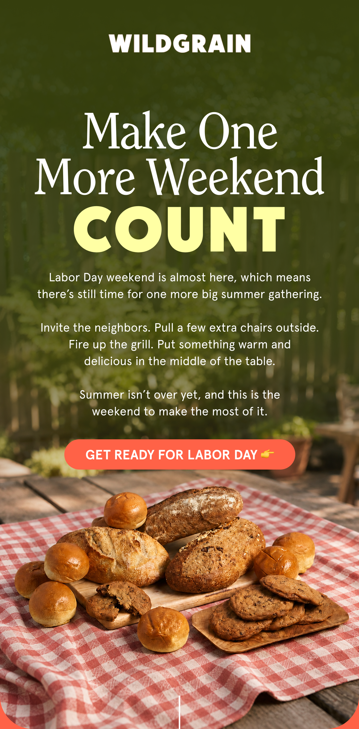 Make One More Weekend Count ☀️ Labor Day weekend is almost here, which means there&rsquo;s still time for one more big summer gathering.   Invite the neighbors. Pull a few extra chairs outside. Fire up the grill. Put something warm and delicious in the middle of the table.   Summer isn&rsquo;t over yet, and this is the weekend to make the most of it. GET READY FOR LABOR DAY 👉