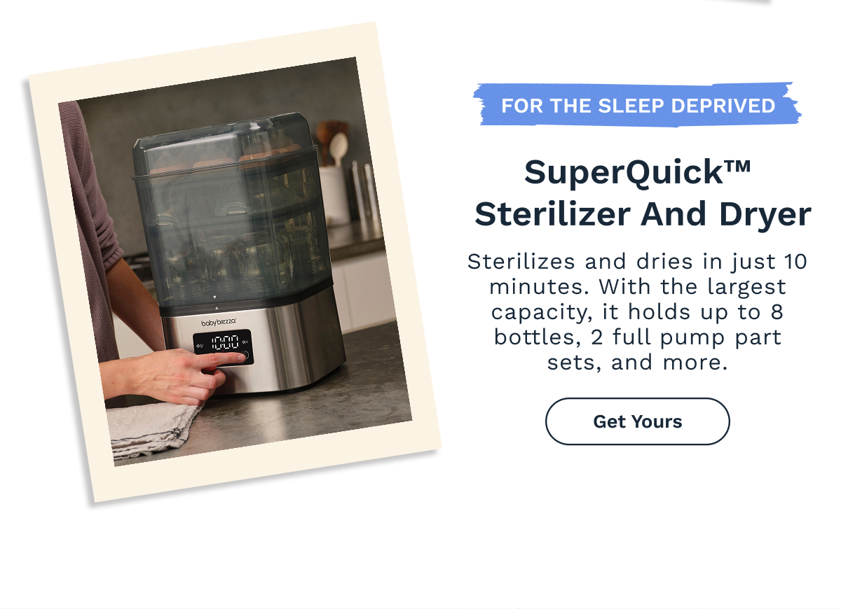 SuperQuick&trade; Sterilizer And Dryer | Get Yours