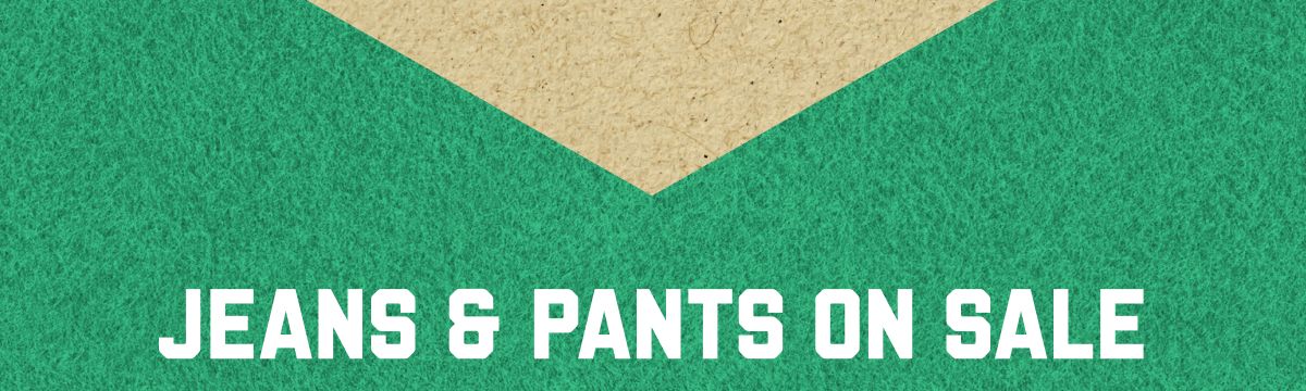 Jeans & Pants On Sale