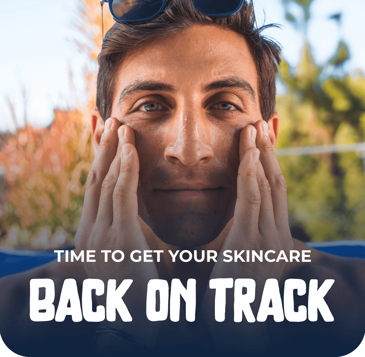 Time to get your skincare back on track