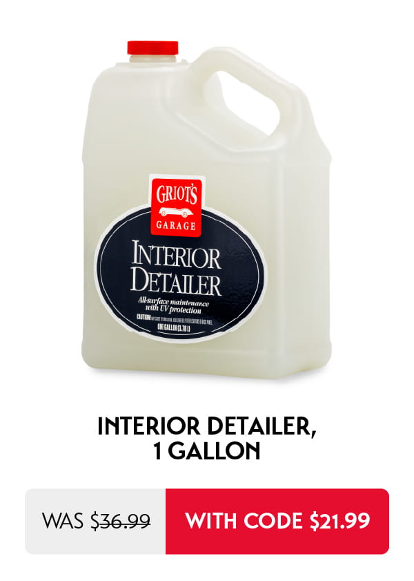 Interior Detailer gallon is now $21.99