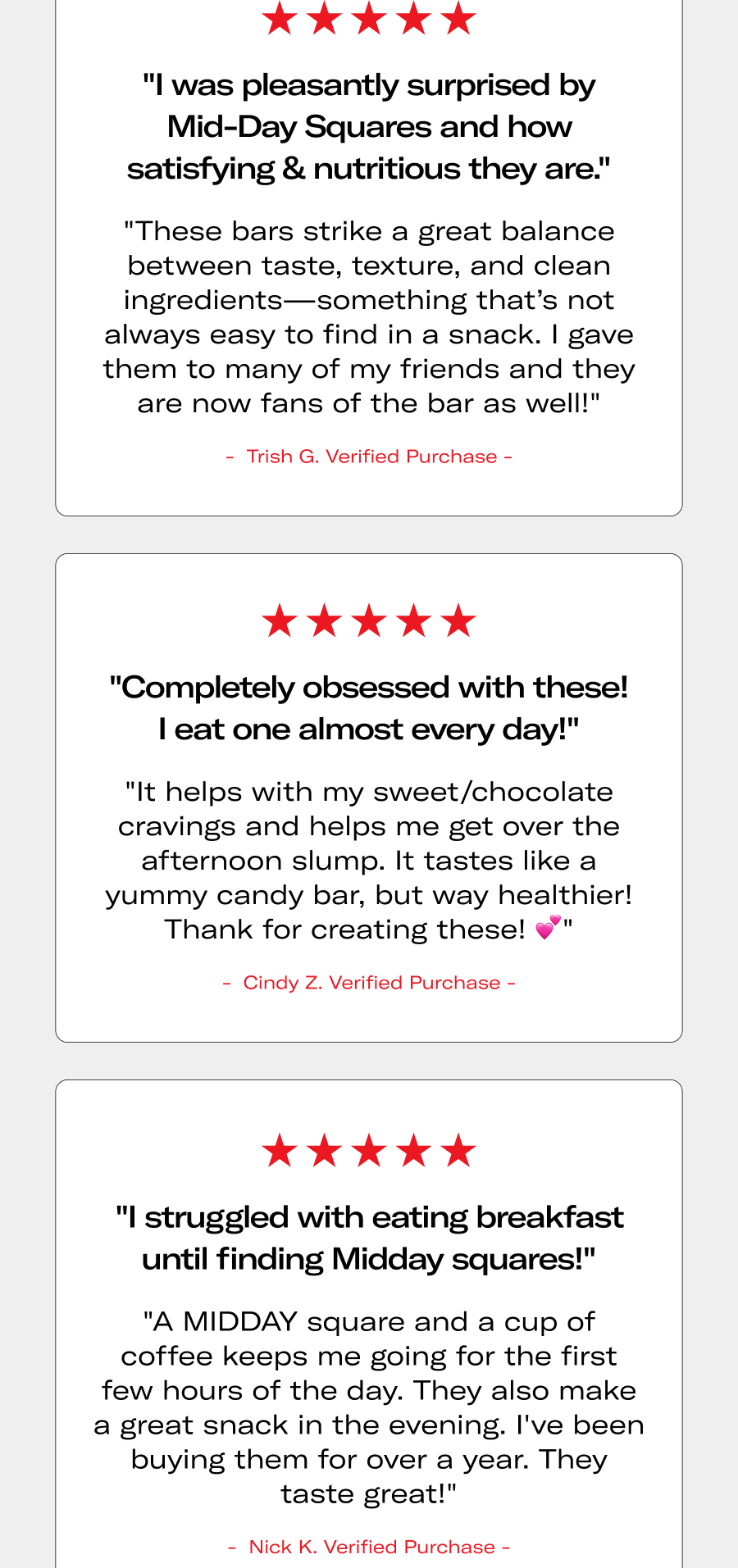 "I was pleasantly surprised by Mid-Day squares and how satisfying and nutritious they are."