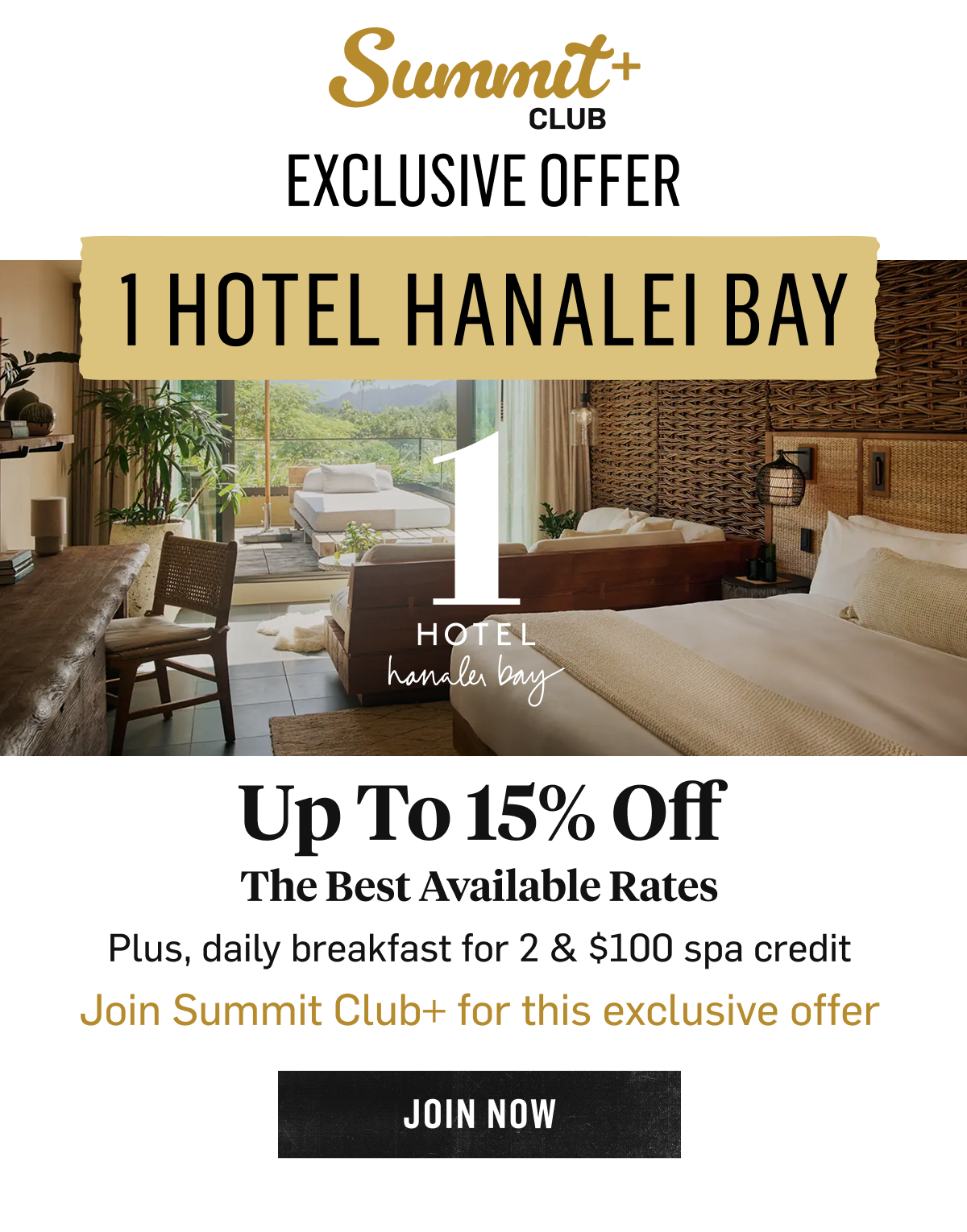 Join SC+ to get 1 hotel hanalei bay offer. Up to 15% off + daily breakfast for 2 and $100 spa credit. 