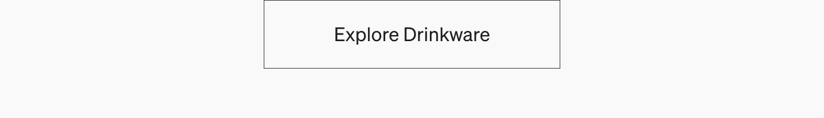 Explore Drinkware