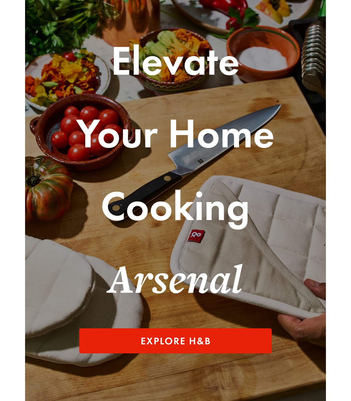 Elevate Your Home Cooking Arsenal [ Explore H&B ]