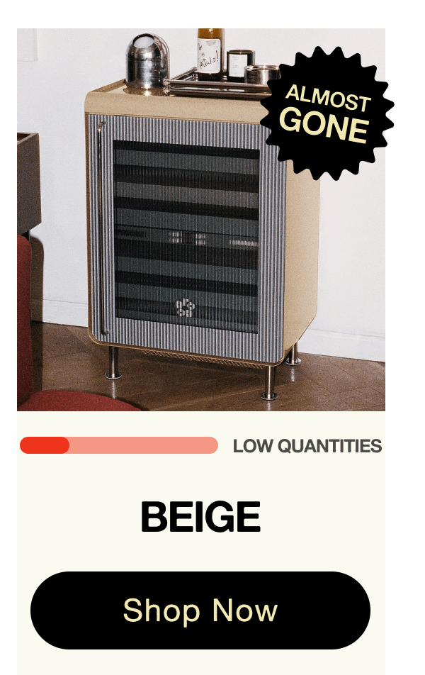 Beige - Almost Gone. Low Quantities. Shop Now.