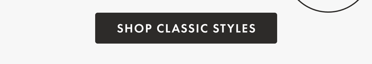Shop Classic Styles
